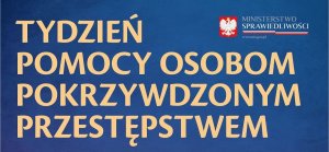 plakaty Tydzień Pomocy Osobom Pokrzywdzonym Przestępstępstwem